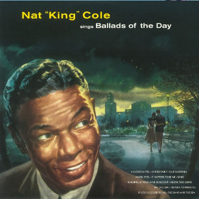NAT KING COLE / ナット・キング・コール / Sings Ballads Of The Day(LP/180g)