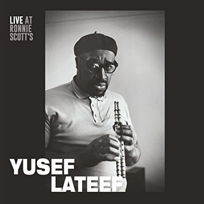 YUSEF LATEEF / ユセフ・ラティーフ / Live at Ronnie Scott's January 15th 1966