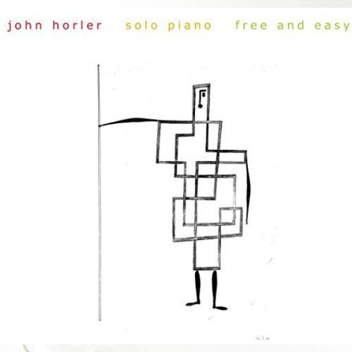 JOHN HORLER / ジョン・ホーラー / Free And Easy