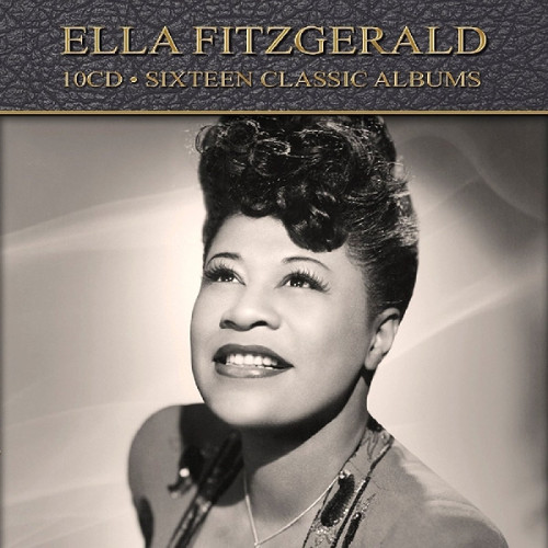 ELLA FITZGERALD / エラ・フィッツジェラルド / Sixteen Classic Albums(10CD)