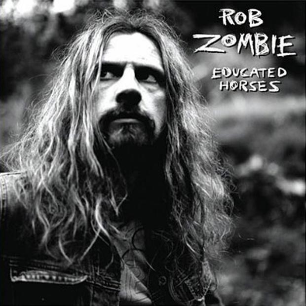 ROB ZOMBIE / ロブ・ゾンビ / EDUCATED HORSES