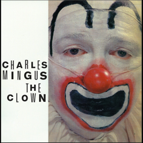 CHARLES MINGUS / チャールズ・ミンガス / Clown + Pithecanthropus Erectus