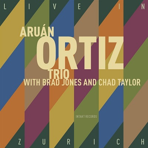 ARUAN ORTIZ / アルアン・オルティス / Live In Zurich