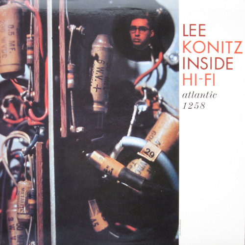 LEE KONITZ / リー・コニッツ / Inside Hi-Fi(LP/180g)