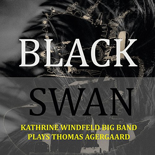 KATHRINE WINDFELD / カトリーネ・ヴィンフェルト / Plays Thomas Agergaard: Black Swan 