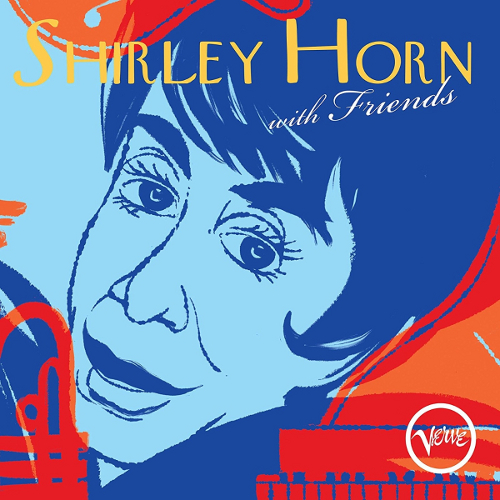 SHIRLEY HORN / シャーリー・ホーン / Shirley Horn With Friends