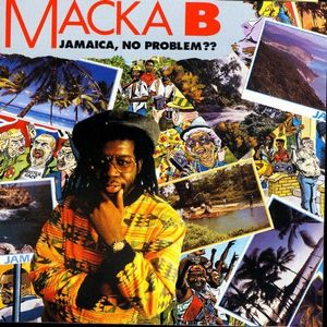 MACKA B / マッカ・ビー / JAMAICA, NO PROBLEM? 
