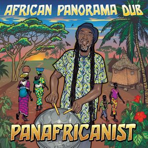 PANAFRICANIST / AFRICAN PANORAMA DUB