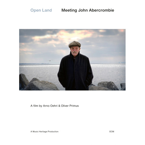 JOHN ABERCROMBIE / ジョン・アバークロンビー / Open Land – Meeting John Abercrombie (DVD/NTSC)