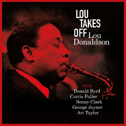 Lou Takes Off (LP)/LOU DONALDSON/ルー・ドナルドソン/定番中の定番