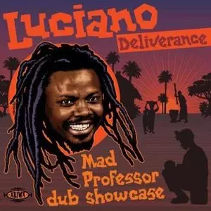 LUCIANO / ルチアーノ / DELIVERANCE (MAD PROFESSOR DUB SHOWCASE) 