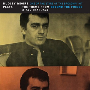 DUDLEY MOORE / ダドリー・ムーア / Plays The Theme From Beyond The Fringe & All That Jazz