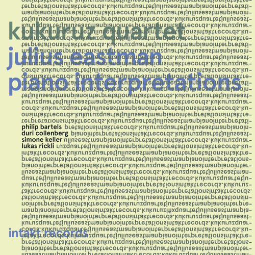 KUKURUZ QUARTET / Julius Eastman - Piano Interpretations