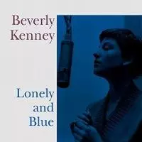 洋楽 Beverly Kenney Lonely and Blue LP Beverly Kenney – Lonely And Blue – CD (24-bit, Compilation), 2008