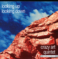 CRAZY ART QUINTET / LOOKING UP LOOKING UP LOOKING