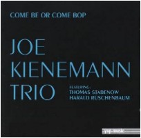 JOE KIENEMANN / ジョー・キーネマン / COME BE OR COME BOP