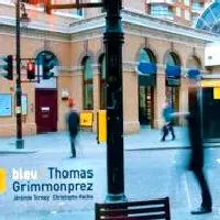 THOMAS GRIMMONPREZ / BLEU
