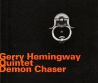 GERRY HEMINGWAY / ジェリー・ヘミングウェイ / DEMON CHASER