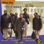 SHARP NINE CLASS OF 2001 / ON THE LOOSE