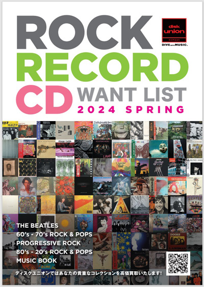 【ROCK/PROGRE】ROCK RECORD / CD WANT LIST 2024 SPRING