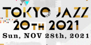 11/28(日) TOKYO JAZZ 2021 ブルーノート東京から無料配信決定