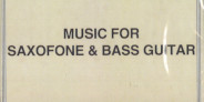 サム・ゲンデル&サム・ウィルクス「Music for Saxofone and Bass Guitar」の限定カセットが入荷