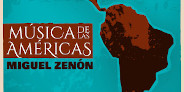 <予約>ミゲル・ゼノンの2022年作「MUSICA DE LAS AMERICAS」がリリース