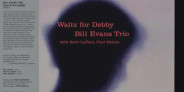 ビル・エヴァンス「Waltz For Debby」がオーディオファイル品質で正規アナログ復刻