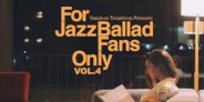 <予約>寺島レコード「For Jazz Ballad Fans Only Vol.4」が発売
