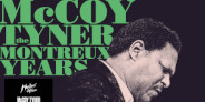 マッコイ・タイナー「Mccoy Tyner : The Montreux Years」がリリース