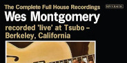 <予約>生誕100周年!全音源+未発表演奏収録のウェス・モンゴメリー「Complete Full House Recordings」発売決定