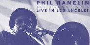 TRIBE創始者であるトロンボーン奏者フィル・ラネリン、1978~81年LAでの未発表ライヴ音源がリリース!