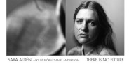 スウェーデンの若きヴォーカリスト、サラ・アルデン「There Is No Future」発売