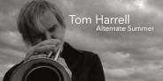 <予約>マーク・ターナー参加!トランペット奏者トム・ハレルが驚くほど美しい才能を示した「Alternate Summer」発売決定