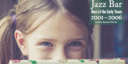寺島レコード、不動の人気を誇るベスト・ジャズ・コンピレーション『Jazz Bar』25周年第一弾リリースはアーリーベスト!