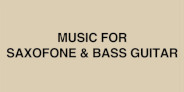サム・ゲンデル&サム・ウィルクス「Music for Saxofone and Bass Guitar」が初CD化