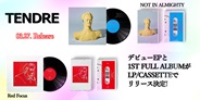 TENDRE 「Red Focus」「NOT IN ALMIGHTY」がLP/CASSETTEでリリース決定!