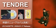 TENDRE、3年ぶり5枚目となる待望のニュー・アルバムが完成! 