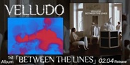VELLUDO 1stアルバム『BETWEEN THE LINES』がCD / LPリリース決定!
