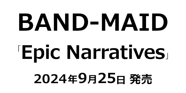 BAND-MAID / Epic Narratives 早期予約特典 CD / 特典 ポストカード付