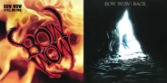 BOWWOWの「STILL ON FIRE」と「BACK」が復刻!! オリジナル特典付