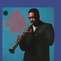 【JAZZ】ジョン・コルトレーン「My Favorite Things」発売60周年デラックス・エディションが発売