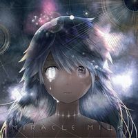 【ANISONG】Mili 『Miracle Milk』 アナログ化再発!