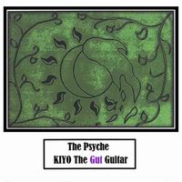 【METAL】KIYO The Gut Guitar a.k.a. 田中清久 / The Psyche オリジナル特典 DVD-R付