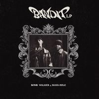 【HIPHOP】BOMB WALKER&MASS-HOLEによるALBUM「BANDIT」から楽曲を抜粋、未収録曲(feat DUSTY HUSKY)を含んだ待望のLPをリリース!!