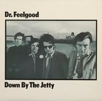 【OLD ROCK】DR. FEELGOOD、『DOWN BY THE JETTY』50周年記念で初期4作が2025年最新リマスターCD/LPリイシュー!