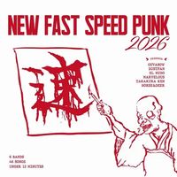 【PUNK】速いパンクを追求し続けている国内バンドによる6way split 「NEW FAST SPEED PUNK 2026」!