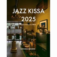【JAZZ】2025年の1年間に撮影した日本全国のジャズ喫茶、30軒を紹介する写真集『JAZZ KISSA 2025』発売決定