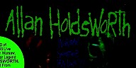 《輸入盤情報》Allan Holdsworth: 故Dave Carpenter(b)とのトリオ編成による'98年Poland公演音源/映像を収録した発掘Live盤『WARSAW SUMMER JAZZ DAY '98』CD+DVD2枚組で登場!!