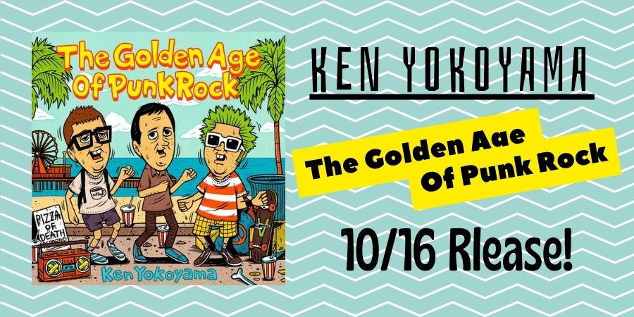 【ご予約受付中】Ken Yokoyamaのカバーアルバム『The Golden Age Of Punk Rock』がリリース!